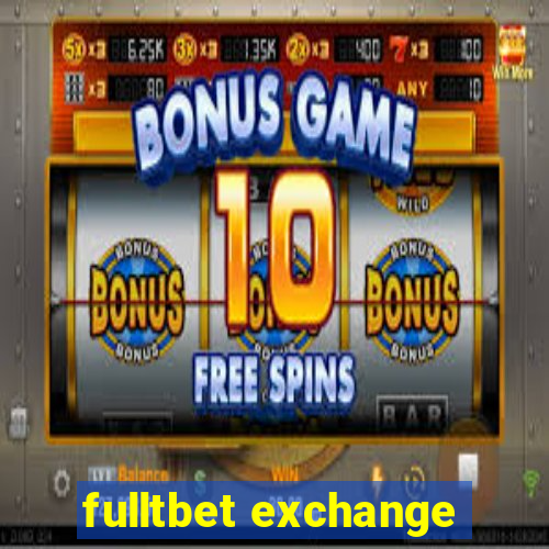 fulltbet exchange